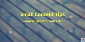 Email Marketing Content Tips Email list
