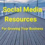 15 Social Media Resources For Growing Your Small Business