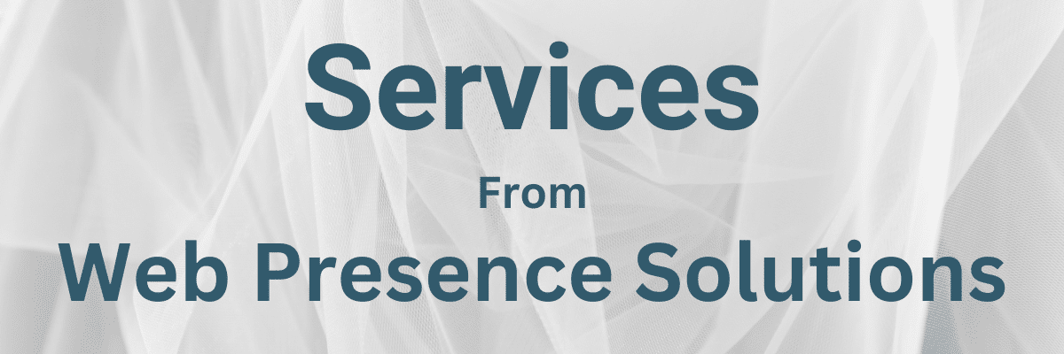 Services by Web Presence Solutions