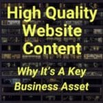 High Quality Website Content, A Key Business Growth Asset
